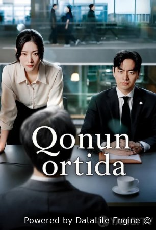 Qonun ortida 1-2-3-4-5-6-7-10-20-30-50-60-70-80-90-95 Qism drama koreya seriali uzbek tilida Barcha qismlar 2026 HD skachat