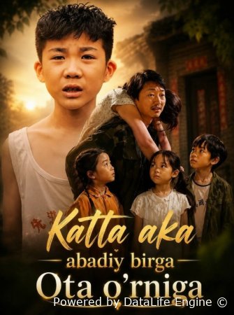Katta aka abadiy birga ota o'rniga 1-2-3-4-5-6-7-10-20-30-50-60-70-80-90-95 Qism drama koreya seriali uzbek tilida Barcha qismlar 2026 HD skachat