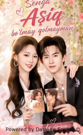 Senga oshiq bo'may qolmayman 1-2-3-4-5-6-7-10-20-30-50-60-70-80-90-95 Qism drama koreya seriali uzbek tilida Barcha qismlar 2026 HD skachat