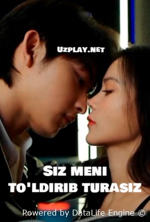 Siz meni To'ldirib Turasiz Koreya seriali Uzbek tilida barcha qismlar 1-2-3-4-5-6-7-10-20-30-50-60-70-80-90-95 HD formatda